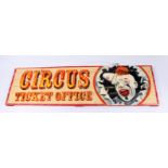 A painted wooden 'Circus Ticket Office' sign, height 43.5cm, width 142cm.