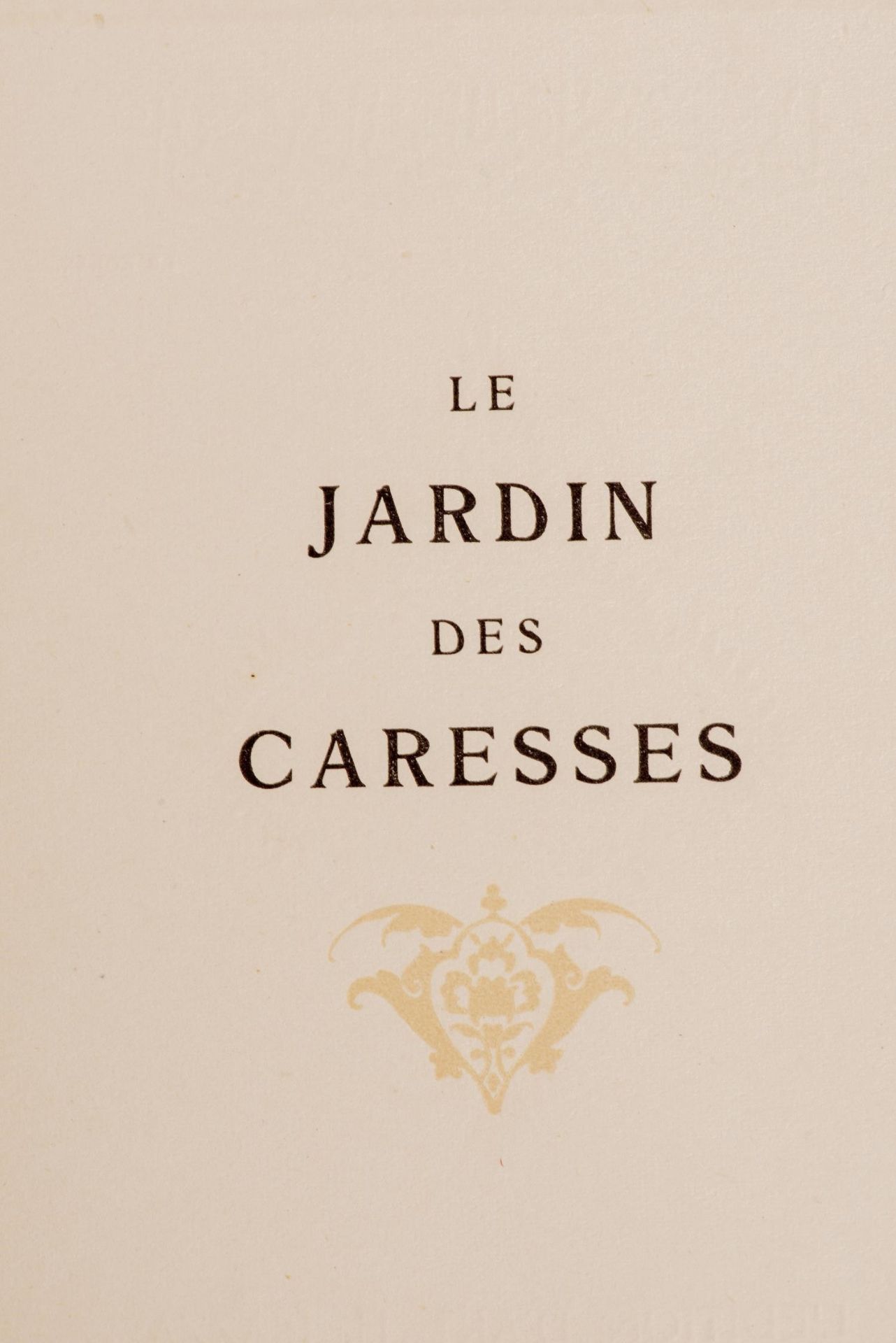TOUSSAINT (Franz) - CARRE Léon, "Le jardin des caresses". Editions d'Art H. Piazza [...] - Bild 4 aus 4