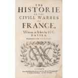 Davila (Enrico Caterino). The Historie of the Civill Warres of France, 1st English edition, 1647,