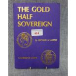 MICHAEL A. MARSH; 'THE GOLD HALF SOVEREIGN', pub. Cambridge Coins 1982