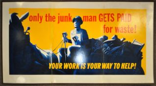 A mid century American advertising poster ' Only The Junk Man Gets Paid for Waste! Your Work is Your