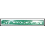 A vintage retro 20th century French transport enamel sign reading 378 Service Partiel 378 La Defense