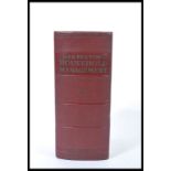 An early 20th Century edition of 'Mrs. Beeton's Household Management A Complete Cookery Book'