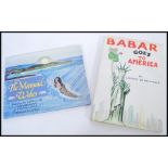 Two children's novels to include ' Barbar goes to America ' by Laurent de Brunhoff published by