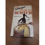 THE SCHWEPPES GUIDE TO SCOTCH WHISKY BOOK SIGNED P MORRICE