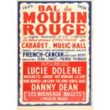 Plakat "BAL DU MOULIN ROUGE", 1889-1958, La plus grande Revue de Cabaret - Music-Hall,French