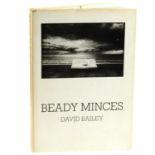 David Bailey - Beady Minces - a signed book, with personal message from the artist. The hardback