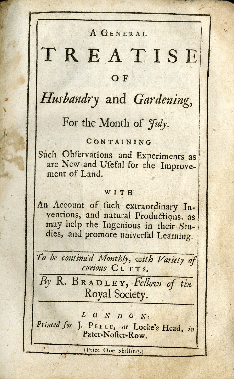Bradley (Richard) A General Treatise of Husbandry and Gardening, for the Month of July,