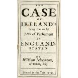 Molyneux (William) The Case of Ireland's Being Bound by Acts of Parliament in England Stated, 12mo,