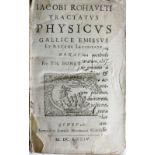 Rohault (Jacobi) Tractatus Physicus Gallice Emissus et Recens Latinitate.. Ed. by Th. Bonet..