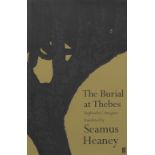Inscribed Copy Heaney (Seamus) The Burial at Thebes. [A verson of] Sophocles' Antigone.