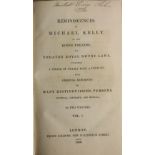 Kelly (Michael) Reminiscences of Michael Kelly of the King's Theatre,... 2 vols. 8vo L. 1826.