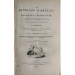 Loudon (J.C.) The Landscape Gardening and Landscape Architecture of the Late Humphry Esq., 8vo L.