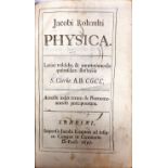 Rohault (J.) Physica, ed by S. Clarke 8vo L. (J. Knapton) 1697. First Edn. thus, 16 fold.