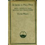 Wilde (Oscar) A Critic in Pall Mall, Being Extracts from Reviews and Miscellanies. Sm. 8vo L.