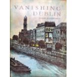 Mitchel (Flora) Vanishing Dublin, lg. 4to D. (Figgis) 1966. First Edn., 50 fine cold. prints, orig.