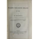Irish Travel: [Barry (Wm. Whitaker)] A Walking Tour Round Ireland in 1865, 8vo L. 1867. First Edn.
