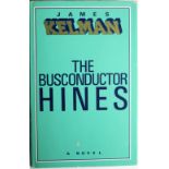 Signed First Editions Kelman (James) The Bus Conductor Hines, Edin. 1984, Signed, d.w.