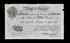 Bank of England White £10.00 Pounds Note. Dated April 19 1938. Chief Cashier K.O. Peppiatt.