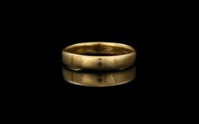 18ct Gold Wedding Band. Marked Rubbed 22ct?, Ring Size - O. 2.8 grams.