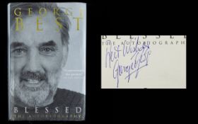 George Best Autograph in hardback book 'Blessed' signed on the title page.
