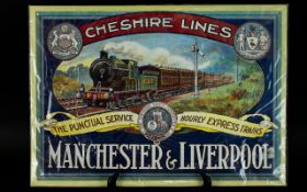 Cheshire Lines Tin Plate Advertising Plaque, Manchester and Liverpool. 17 by 11 inches.