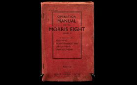 Automotive Interest 1937 Edition Operation Manual For The Morris Eight (Series 1) Paperback copy in