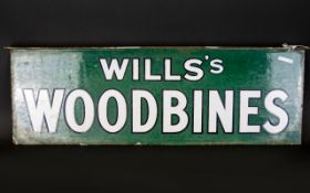 A 1930's Double Sided Will's Woodbines Enamel Sign Rectangular advertising plate with racing green