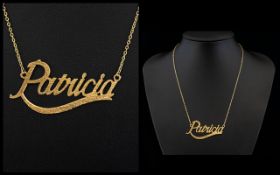 Ladies 9ct Gold Name / I.D Necklace ' Patricia ' In Script with Attached 9ct Gold Chain.