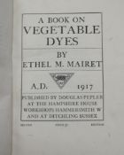 Mariet, Ethel M - A Book on Vegetable Dyes, Douglas Pepler, 2nd edition, St Dominic's Press 1917, Ex