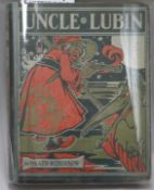 Robinson, William Heath - The Adventures of Uncle Lubin, quarto, original pictorial cloth, London