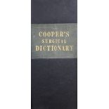 Cooper, Samuel - Dictionary of practical surgery, 7th Edition, 8vo, rebound cloth, London 1838