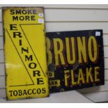 Two enamel signs: St Bruno and Erinmore Tobacco 46 x 76cm and 66 x 30cm