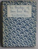 Wilder, Thornton - The Bridge of the San Luis Rey, 8vo, original cloth in clipped d.j., London 1927