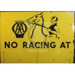 An A.A. enamelled road sign 'No Racing at ...', 30 x 42in.