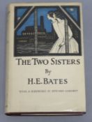 Bates, H.E. - The Two Sisters, with a foreword by Edward Garnett, 1st edition, gilt cloth and