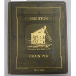 Bishop, John George - The Brighton Chain Pier: In Memoriam, quarto, original pictorial cloth gilt,