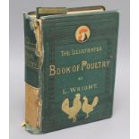 Wright, Lewis - The Illustrated Book of Poultry, quarto, green pictorial gilt cloth, spine torn,