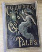 Childhood's - Childhood's Golden Tales, folio, original cloth with pictorial front board, with 12