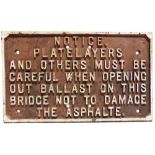 A CAST IRON RAILWAY NOTICE SIGN 'Notice / platelayers / and others must be / careful when