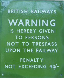 BR(S) light green enamel BRITISH RAILWAYS WARNING Trespass sign measuring 12in x 10in. In good