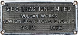 Diesel worksplate GEC TRACTION LIMITED VULCAN WORKS NEWTON-LE-WILLOWS ENGLAND 5413 1976 ex 0-6-0