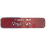 Nameplate PENDOLINO VIRGIN SCOT ex BR electric Class 390 number 390004. Rectangular cast aluminium