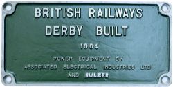 Diesel worksplate BRITISH RAILWAYS DERBY BUILT 1964 POWER EQUIPMENT BY ASSOCIATED ELECTRICAL