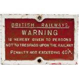 British Railways (Southern Railway pattern) cast iron Trespass sign. In original condition measuring