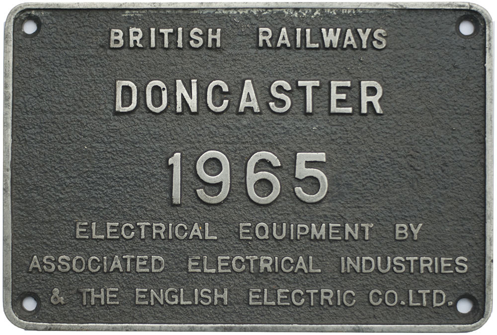Electric worksplate BRITISH RAILWAYS DONCASTER 1965 ELECTRICAL EQUIPMENT BY ASSOCIATED ELECTRICAL
