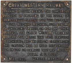 Great Western Railway PROPPING UP WAGON DOORS cast iron sign, Felix Pole General Manager March 1922.