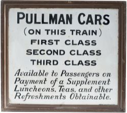 Pullman enamel sign PULLMAN CARS (ON THIS TRAIN) FIRST CLASS, SECOND CLASS, THIRD CLASS AVAILABLE TO