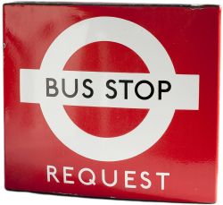 London Transport bus enamel sign BUS STOP REQUEST, double sided with maker’s name Burnham London