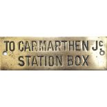 GWR hand engraved brass shelf plate TO CARMARTHEN JC STATION BOX. In very good condition measures